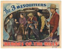 4d481 HEROES OF THE HILLS LC '38 Three Mesquiteers, Bob Livingston, Ray Corrigan & Max Terhune!