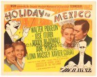 4d075 HOLIDAY IN MEXICO TC '46 Walter Pidgeon, Jose Iturbi, Jane Powell, Xavier Cugat, cool art!