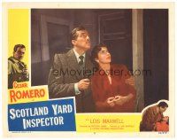 4d789 SCOTLAND YARD INSPECTOR LC #5 '52 close up of Cesar Romero holding gun & Lois Maxwell!