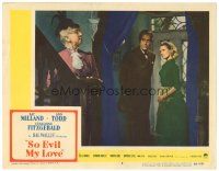 4d834 SO EVIL MY LOVE LC #8 '48 Ray Milland & back-stabbing Ann Todd look at Muriel Aked!
