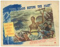 4d943 TWO YEARS BEFORE THE MAST LC #5 '45 cool montage art of barechested Alan Ladd & top cast!