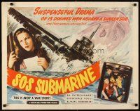 4f633 SOS SUBMARINE 1/2sh '48 story of 13 doomed men aboard a sunken sub & the women who waited!