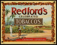 4j451 REDFORD'S CELEBRATED TOBACCOS 20x25 British advertising poster '10s cool art of plantation!