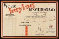 4j205 WE ARE BUYING TO SAVE DEMOCRACY 21x32 WWII war poster '40s art of Cessna Bobcat & goals!