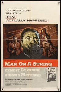 4m511 MAN ON A STRING 1sh '60 art of Ernest Borgnine, who spent ten years as a counterspy!