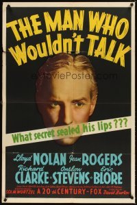 4m514 MAN WHO WOULDN'T TALK 1sh '39 Lloyd Nolan, what secret sealed his lips?