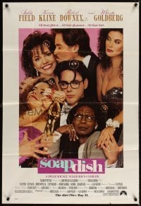 4m823 SOAPDISH advance 1sh '91 Sally Field, Kevin Kline, Robert Downey Jr., Elisabeth Shue!