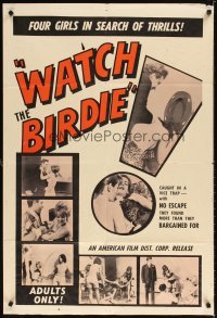 4m950 WATCH THE BIRDIE 1sh '65 Linda Baxter, Barbara Wood, sexy girls in search of thrills!