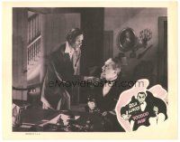 4w345 VOODOO MAN LC R50s c/u of scared John Carradine talking to Bela Lugosi sitting at desk!