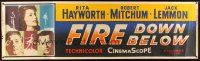 4z154 FIRE DOWN BELOW paper banner '57 sexy Rita Hayworth, Robert Mitchum & Jack Lemmon!