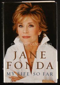 5a311 JANE FONDA signed first edition hardcover book '05 her autobiography My Life So Far!