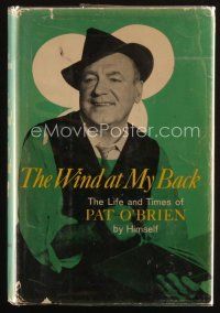 5a322 PAT O'BRIEN signed hardcover book '64 autobiography The Wind at My Back, his life and times!