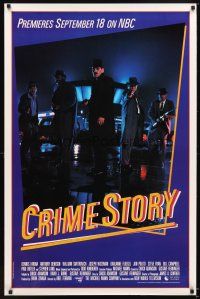 5b148 CRIME STORY TV advance 1sh '86 crime mystery series, Dennis Farina, Michael Mann produced!