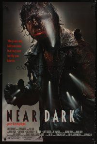 5b493 NEAR DARK 1sh '87 Paxton, vampires can only kill you once, but they can terrify you forever!