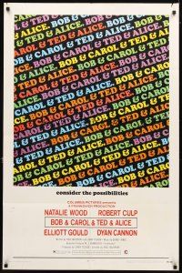 5c076 BOB & CAROL & TED & ALICE 1sh '69 directed by Paul Mazursky, Natalie Wood, Elliott Gould