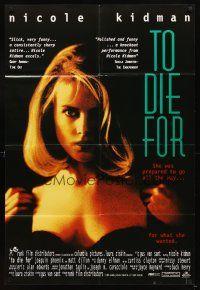 5c871 TO DIE FOR English 1sh '95 super sexy Nicole Kidman just wants a little attention!