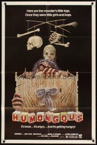 5c338 HUMONGOUS 1sh '82 the monster's toys were once little girls and boys, wacky horror art!