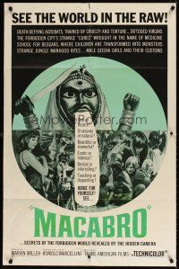 5c455 MACABRO 1sh '66 wild horror documentary, see the forbidden world in the raw!