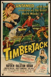 5c869 TIMBERJACK 1sh '55 Sterling Hayden, Vera Ralston, untamed, wild & primitive!