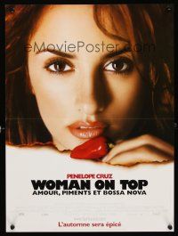 5f838 WOMAN ON TOP advance French 15x21 '00 great portrait of sexy Penelope Cruz w/pepper!
