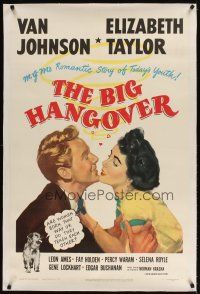 5j252 BIG HANGOVER linen 1sh '50 romantic artwork of pretty Elizabeth Taylor & Van Johnson!