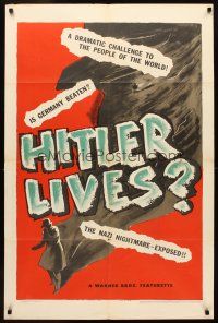 5k100 HITLER LIVES 1sh '45 great dramatic artwork, Nazi nightmare exposed, super rare!
