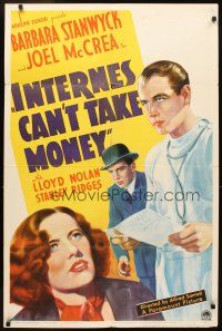5k104 INTERNES CAN'T TAKE MONEY style A 1sh '37 Barbara Stanwyck, Joel McCrea as 1st Dr. Kildare!