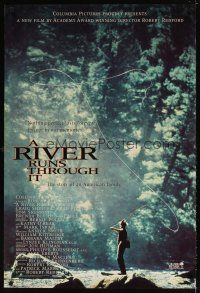 5k165 RIVER RUNS THROUGH IT int'l DS 1sh '92 Robert Redford, Brad Pitt, great fly fishing image!