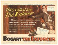 5m248 ENFORCER TC '51 Humphrey Bogart close up w/gun in hand, if you're dumb you'll be dead!