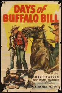 5p194 DAYS OF BUFFALO BILL 1sh '46 Sunset Carson & Tom London in western action!