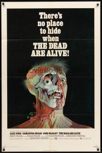 5p196 DEAD ARE ALIVE 1sh '72 wild zombie horror image, there's no place to hide!