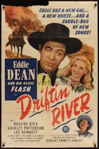 5p238 DRIFTIN' RIVER 1sh '46 singing cowboy Eddie Dean has a new gal, horse & songs!