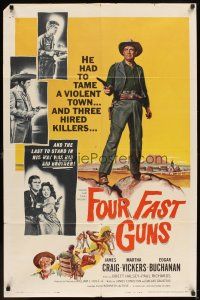 5p343 FOUR FAST GUNS 1sh '60 James Craig, Martha Vickers, Edgar Buchanan!