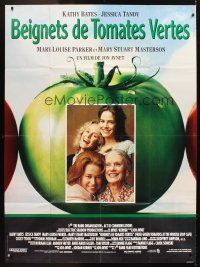5r546 FRIED GREEN TOMATOES French 1p '91 Kathy Bates, Jessica Tandy, Mary-Louise Parker, Masterson
