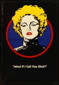 5w251 DICK TRACY teaser DS 1sh '90 art of Madonna as Breathless Mahoney, Mind if I call you dick?