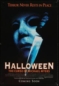 5w375 HALLOWEEN VI advance 1sh '95 Curse of Mike Myers, art of the man in mask w/knife!