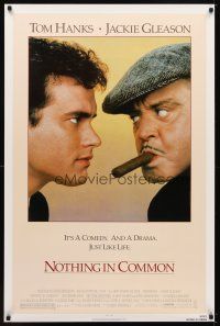 5w576 NOTHING IN COMMON 1sh '86 directed by Gary Marshall, Tom Hanks & Jackie Gleason!