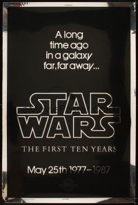 5w006 STAR WARS THE FIRST TEN YEARS Kilian foil style A teaser 1sh '87 Lucas' classic sci-fi epic!