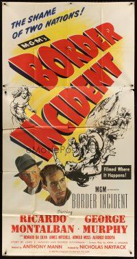 5s610 BORDER INCIDENT 3sh '49 Ricardo Montalban & George Murphy in shame of two nations!