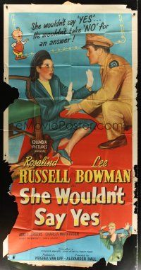 5s838 SHE WOULDN'T SAY YES 3sh '45 Rosalind Russell wouldn't say yes but he wouldn't take a no!