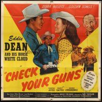 5s100 CHECK YOUR GUNS 6sh '47 singing cowboy Eddie Dean, silver bullets & golden songs!