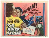 5y004 99 RIVER STREET TC '53 John Payne with sexy double-crossing Evelyn Keyes & Peggie Castle!