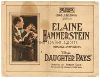 5y037 DAUGHTER PAYS TC '20 Elaine Hammerstein, from the novel by Baillie Reynolds!