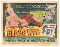 5y058 GLASS WEB TC '53 3-D, too many men in her life, too many lies on her lips, she was bad!