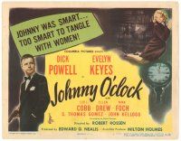 5y077 JOHNNY O'CLOCK TC '46 Dick Powell was too smart to tangle with sexy Evelyn Keyes!