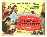 5y084 LAST OF THE BUCCANEERS TC '50 Paul Henreid as pirate Jean Lafitte, Jack Oakie