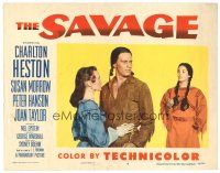 5y786 SAVAGE LC #4 '52 Native American Charlton Heston, pretty Susan Morrow, Joan Taylor!