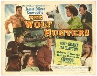 5y155 WOLF HUNTERS TC '49 Budd Boetticher directed, Kirby Grant, James Curwood written western!