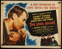 6a441 LONG NIGHT style A 1/2sh '47 Henry Fonda defies the world, Barbara Bel Geddes!