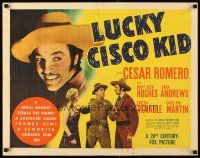 6a445 LUCKY CISCO KID style B 1/2sh '40 Cesar Romero as O' Henry's hero, Mary Beth Hughes